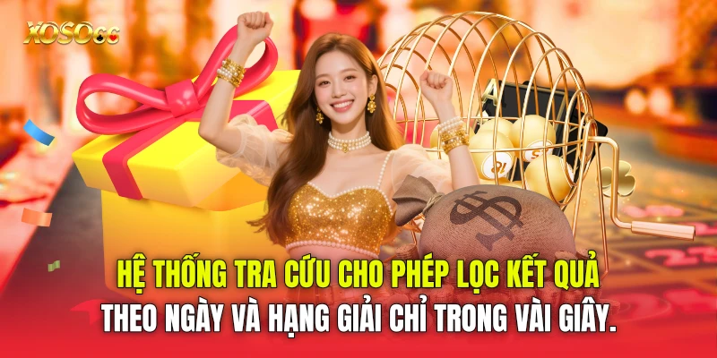 Hệ thống tra cứu cho phép lọc kết quả theo ngày và hạng giải chỉ trong vài giây. Hệ thống tra cứu cho phép lọc kết quả theo ngày và hạng giải chỉ trong vài giây.