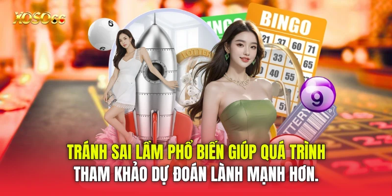 Tránh sai lầm phổ biến giúp quá trình tham khảo dự đoán lành mạnh hơn. Tránh sai lầm phổ biến giúp quá trình tham khảo dự đoán lành mạnh hơn.