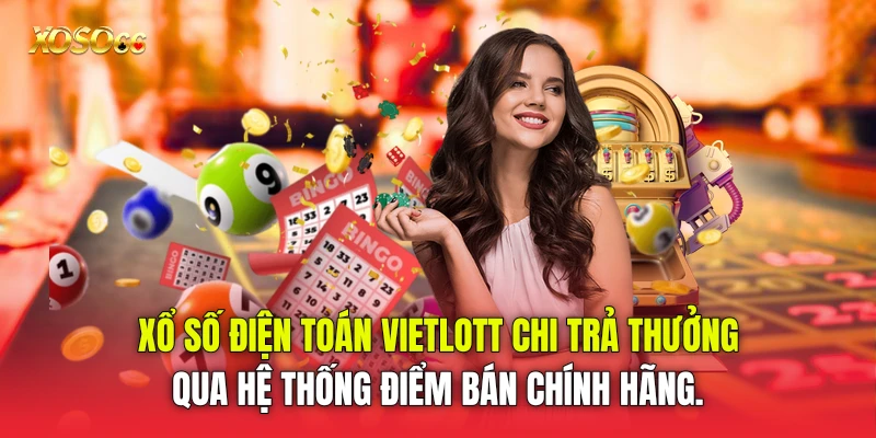 Xổ số điện toán Vietlott chi trả thưởng qua hệ thống điểm bán chính hãng. Xổ số điện toán Vietlott chi trả thưởng qua hệ thống điểm bán chính hãng.